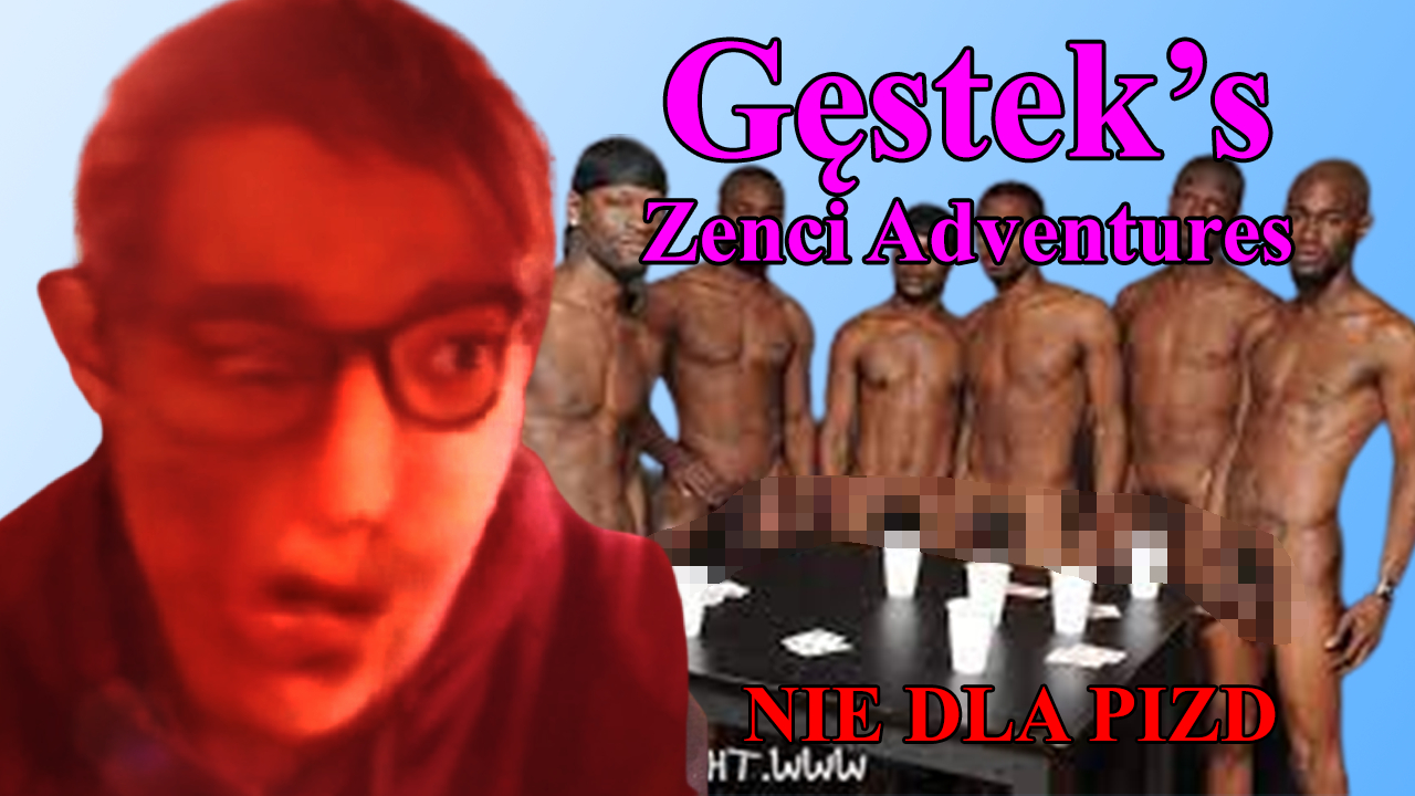 Gęstek's Zenci Adventures